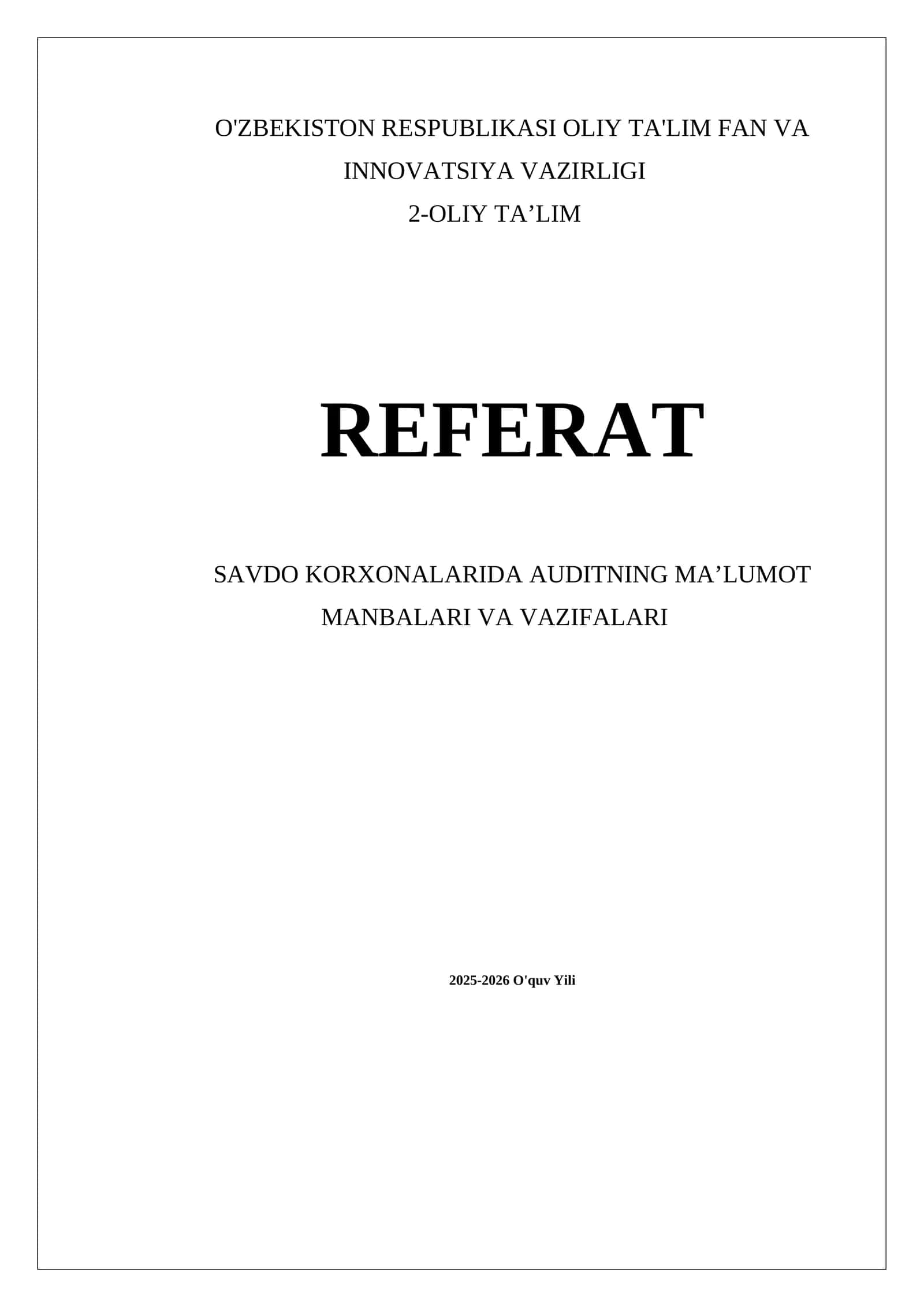 Auditning ma’lumot manbalari va vazifalari