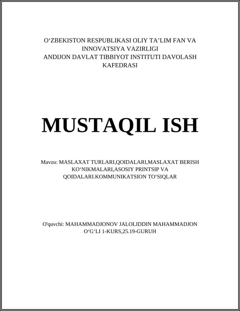 MASLAXAT TURLARI,QOIDALARI,MASLAXAT BERISH KOʻNIKMALARI,ASOSIY PRINTSIP VA QOIDALARI.KOMMUNIKATSION TOʻSIQLAR