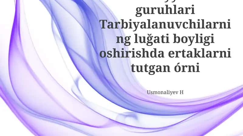 MTT Tayyorlov guruhlari Tarbiyalanuvchilarning lugati boyligi oshirishda ertaklarni tutgan órni