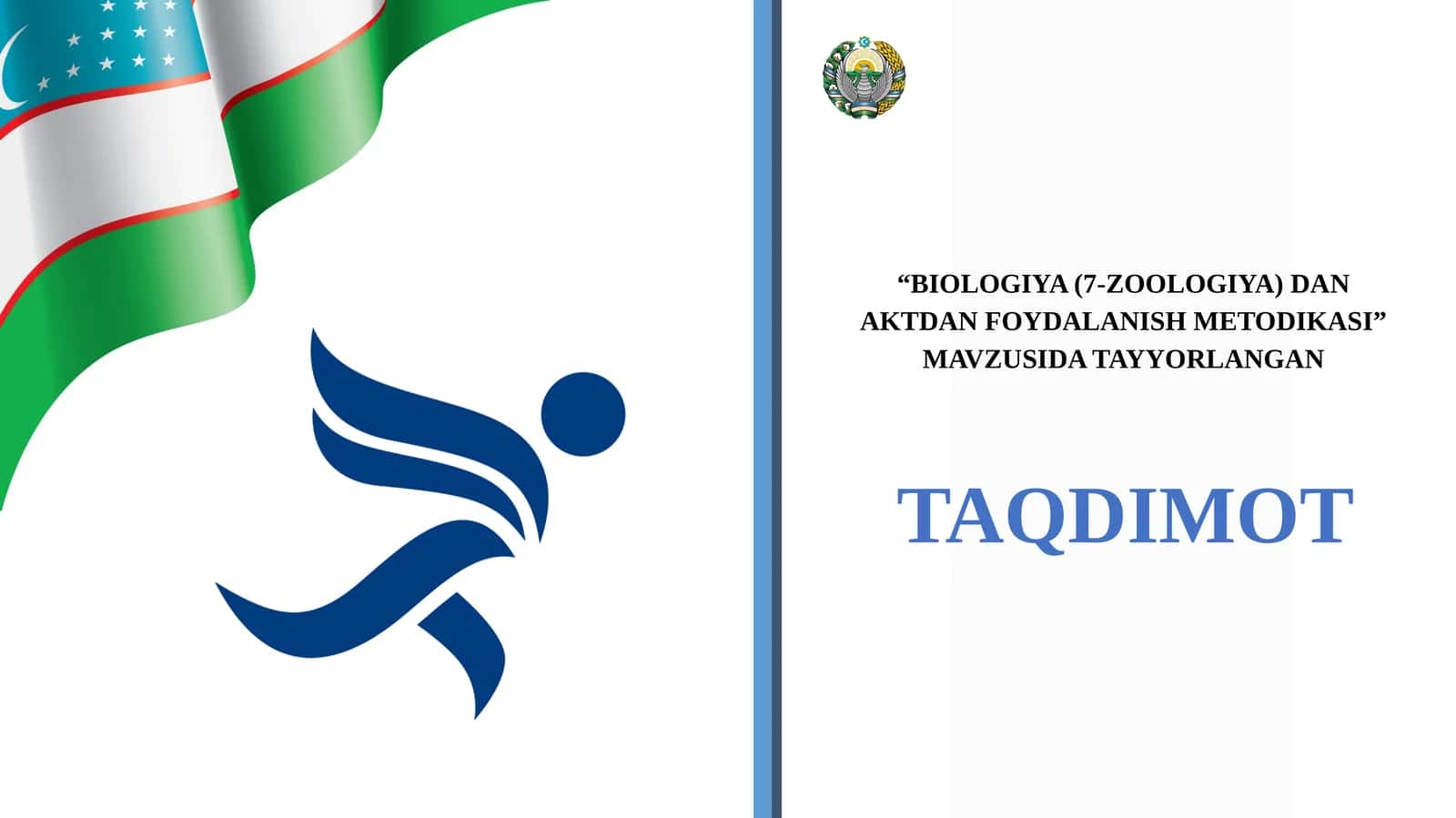 BIOLOGIYA (7-ZOOLOGIYA) DAN AKTDAN FOYDALANISH METODIKASI