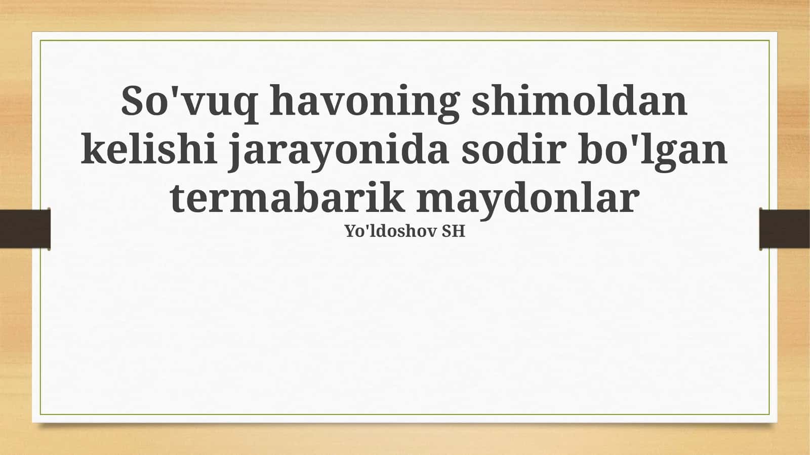 Sovuq havo massalarining xususiyatlari va termobarik maydonlar