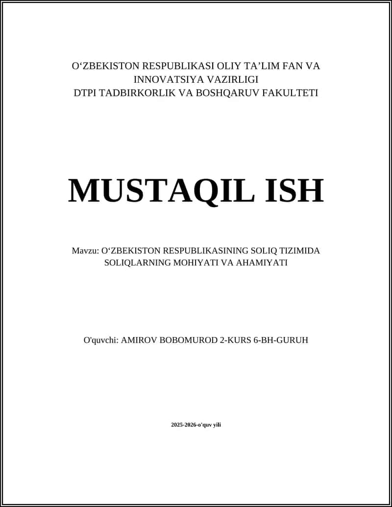 O‘ZBEKISTON RESPUBLIKASINING SOLIQ TIZIMIDA SOLIQLARNING MOHIYATI VA AHAMIYATI