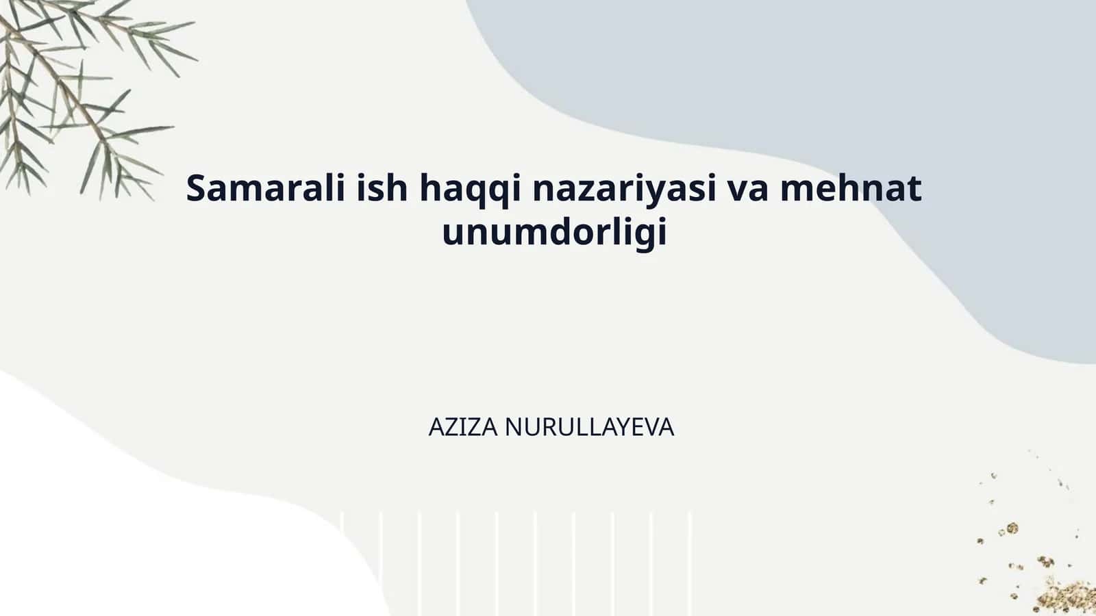 Samarali ish haqqi nazariyasi va mehnat unumdorligi