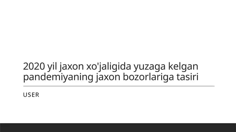 2020 yildagi pandemiyaning ta'siri