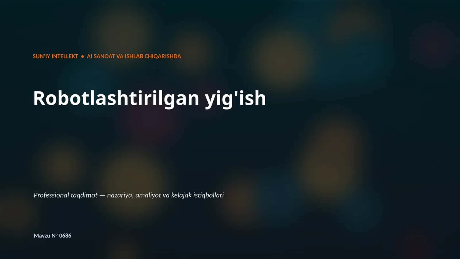 SUN'IY INTELLEKT • AI SANOAT VA ISHLAB CHIQARISHDA