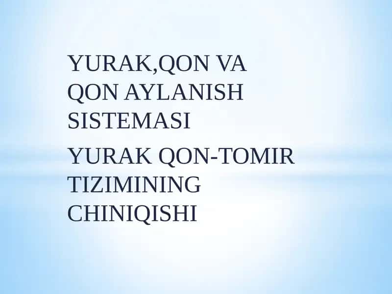 YURAK,QON VA QON AYLANISH SISTEMASI