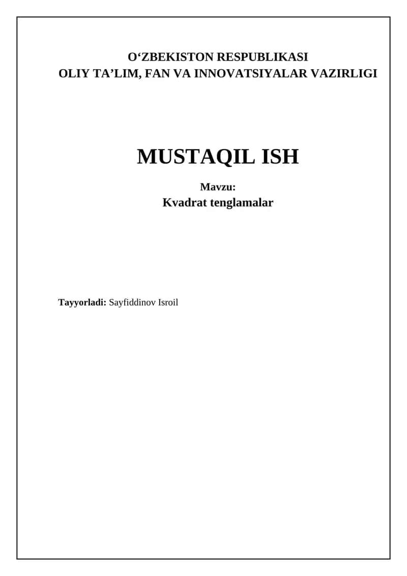 Kvadrat tenglamalar: Asoslar va yechish usullari