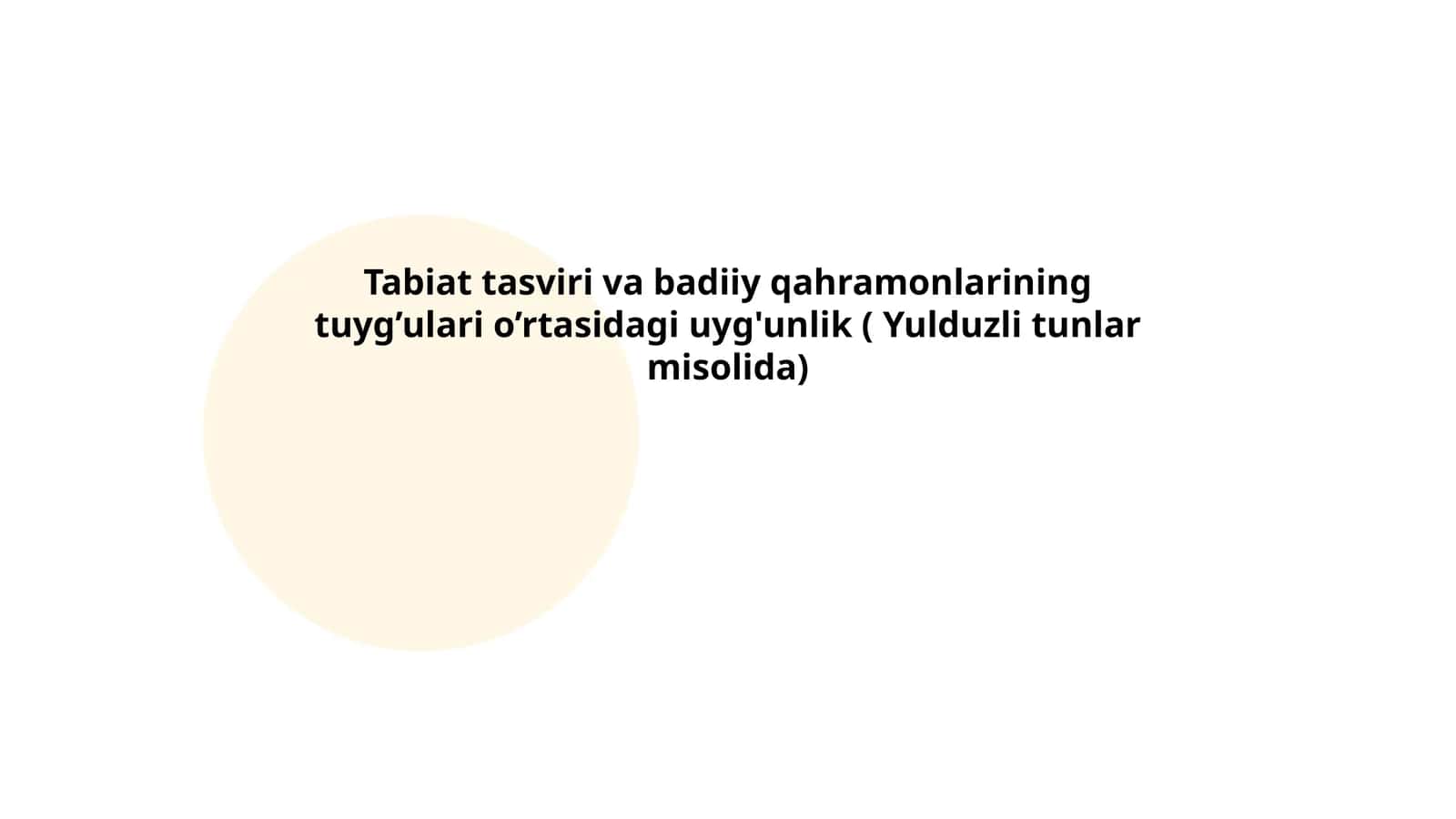 Tabiat tasviri va badiiy qahramonlarining tuyg’ulari o’rtasidagi uyg'unlik ( Yulduzli tunlar misolida)