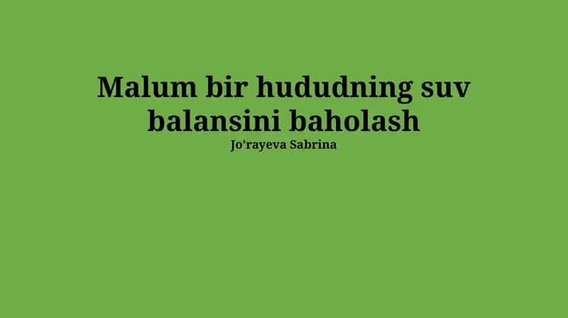 Malum bir hududning suv balansini baholash
