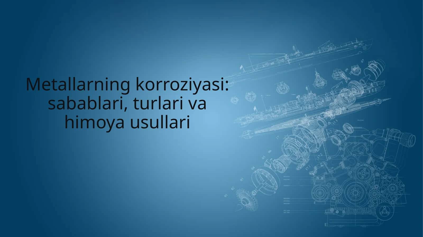 Metallarning korroziyasi: sabablari, turlari va himoya usullari