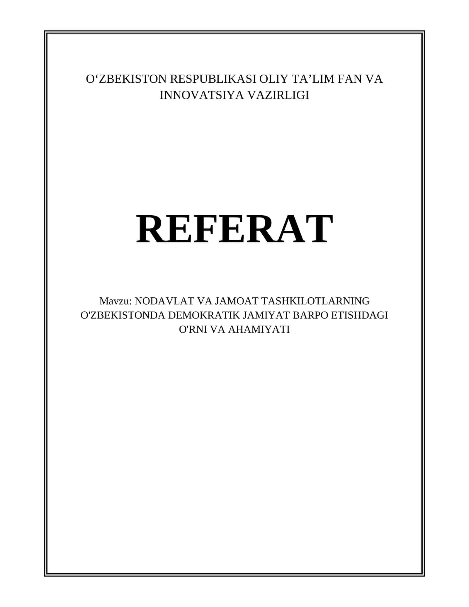 NODAVLAT VA JAMOAT TASHKILOTLARNING O'ZBEKISTONDA DEMOKRATIK JAMIYAT BARPO ETISHDAGI O'RNI VA AHAMIYATI