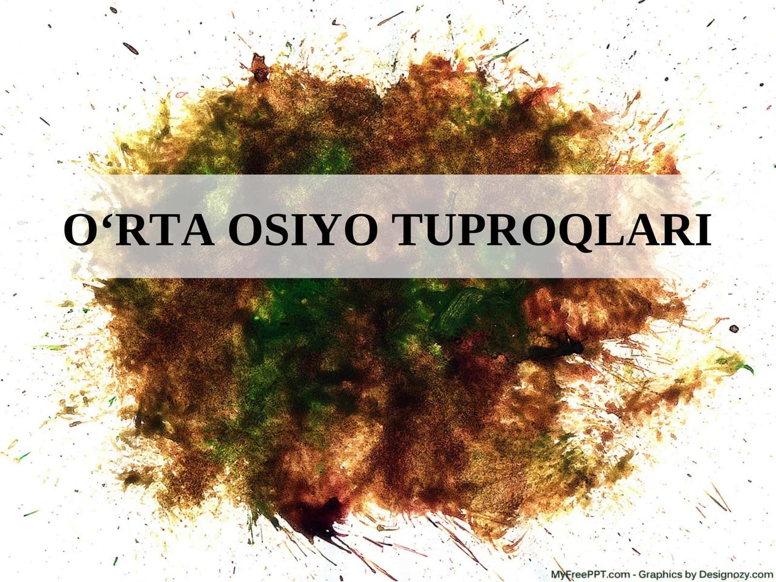 O‘RTA OSIYO TUPROQLARI