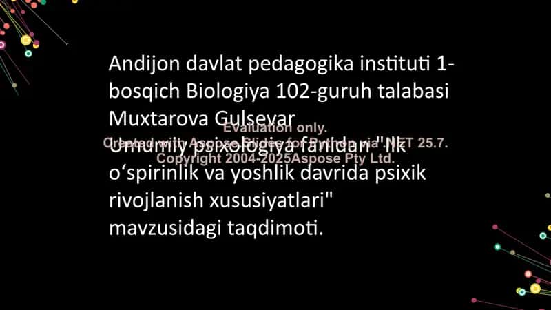 Ilk oʻspirinlik va yoshlik davrida psixik rivojlanish xususiyatlari
