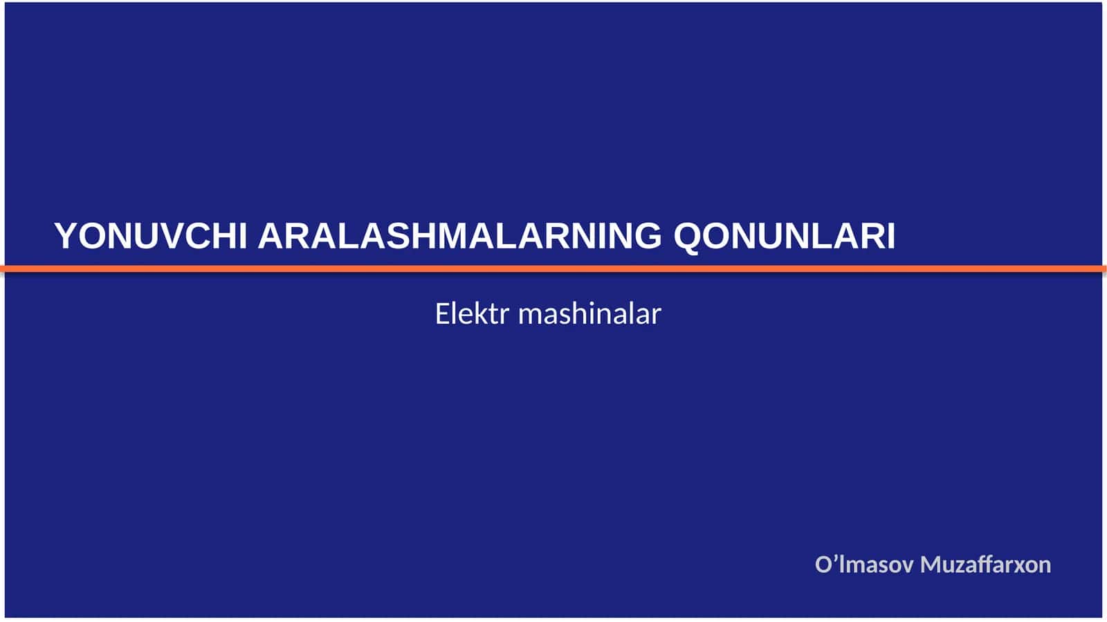 YONUVCHI ARALASHMALARNING QONUNLARI