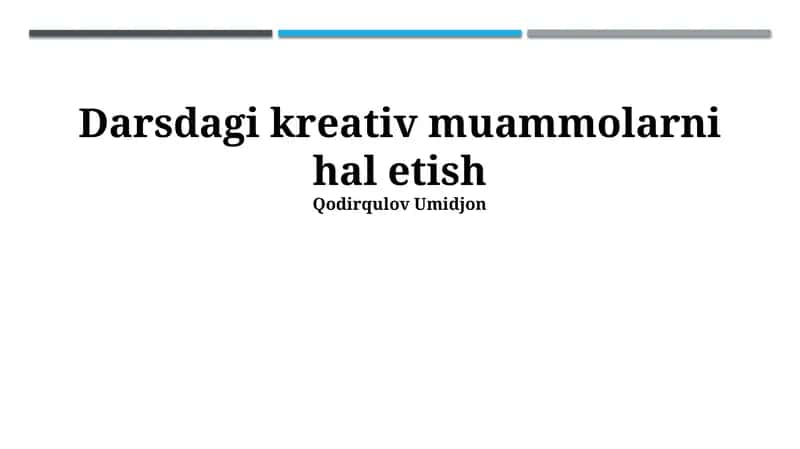 Darsdagi kreativ muammolarni hal etish