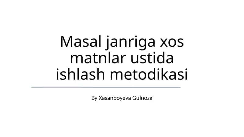 Masal janriga xos matnlar ustida ishlash metodikasi