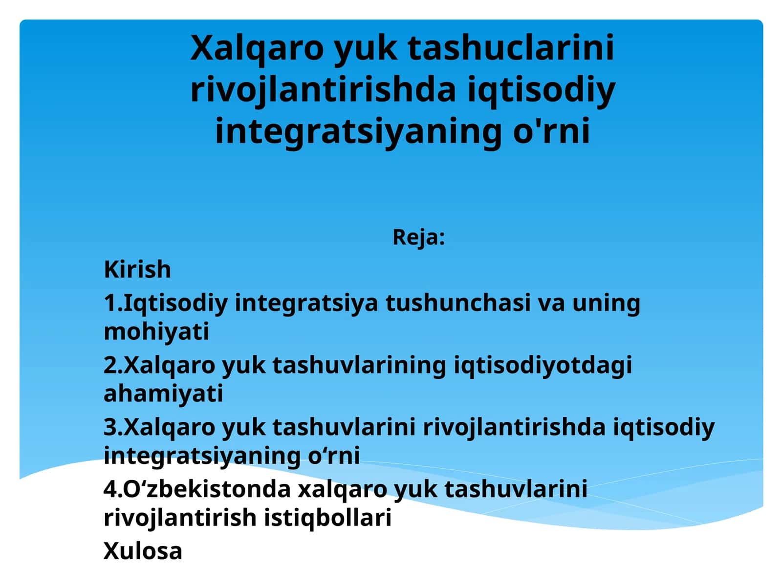 Xalqaro yuk tashuclarini rivojlantirishda iqtisodiy integratsiyaning o'rni
