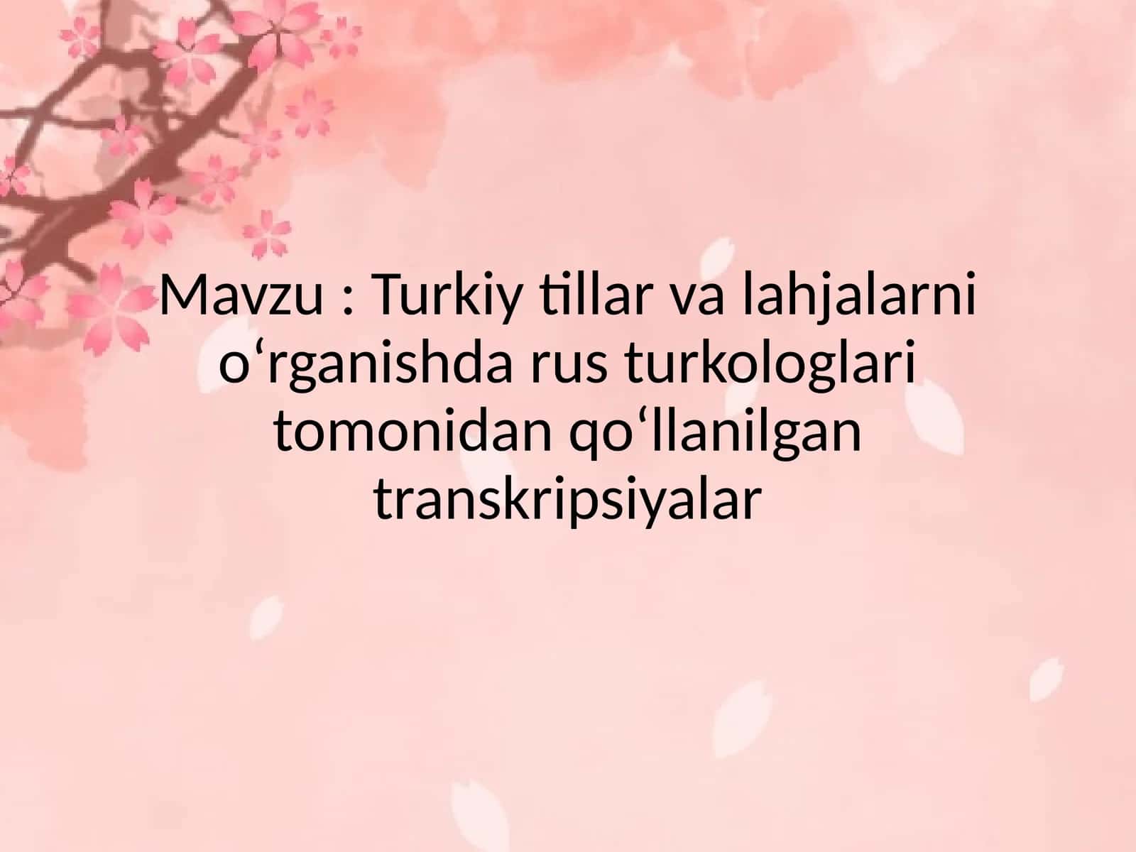 Turkiy tillar va lahjalarni o‘rganishda rus turkologlari tomonidan qo‘llanilgan transkripsiyalar