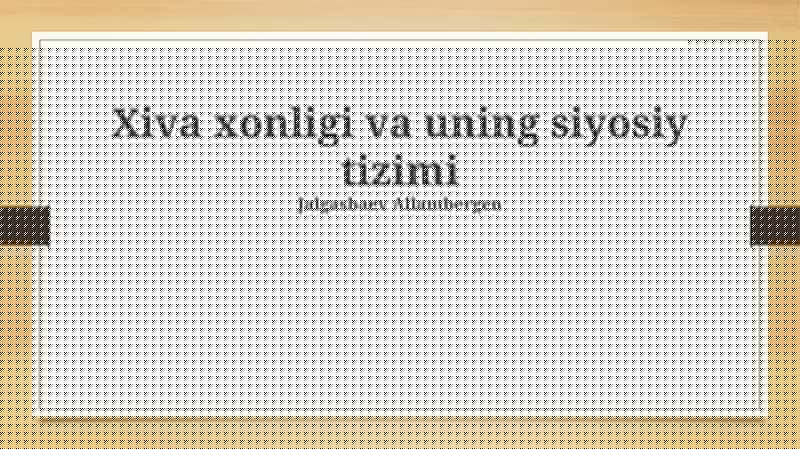 Xiva xonligi va uning siyosiy tizimi