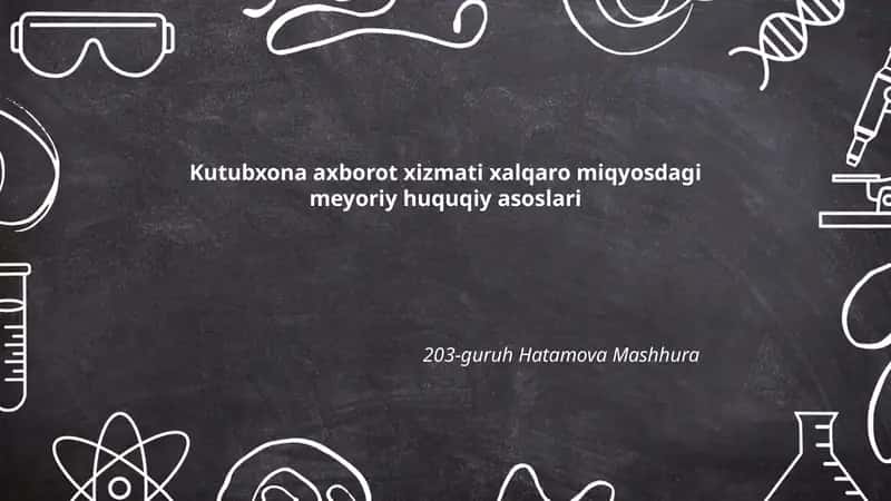 Kutubxona axborot xizmati xalqaro miqyosdagi meyoriy huquqiy asoslari