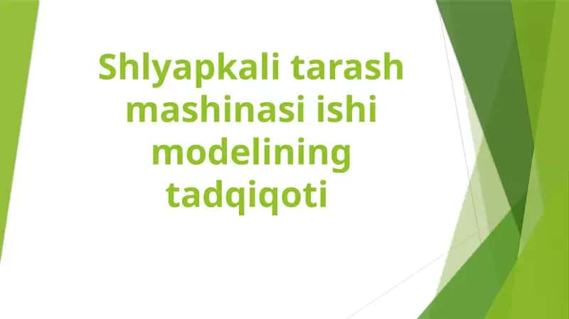Shlyapkali tarash mashinasi ishi modelining tadqiqoti