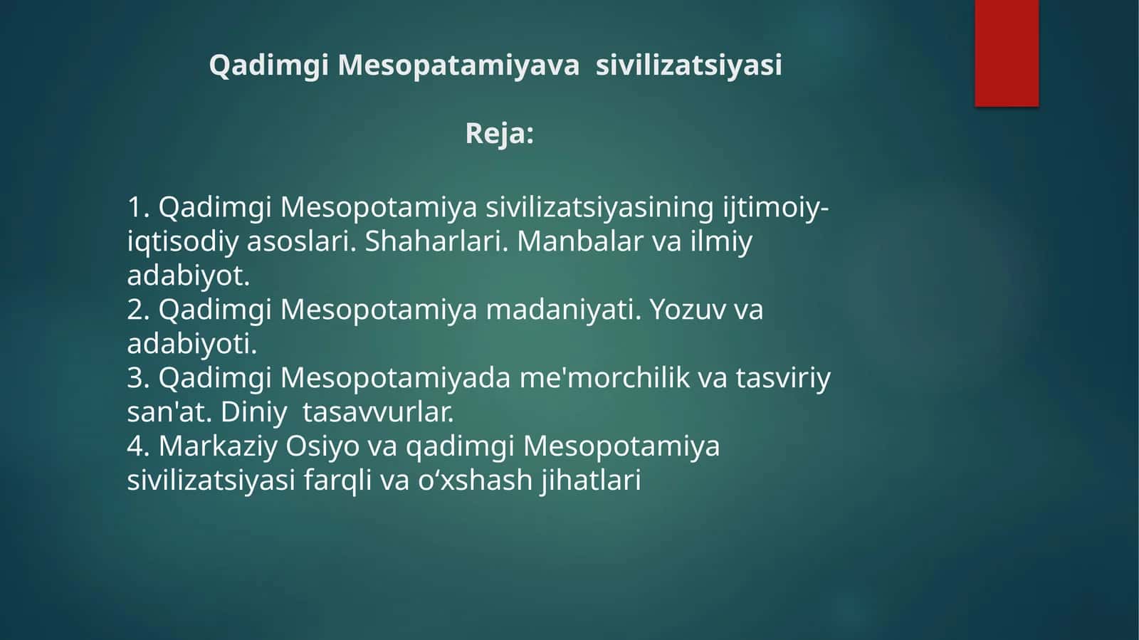 Qаdimgi MesopatamiyavasivilizаtsiyasiReja