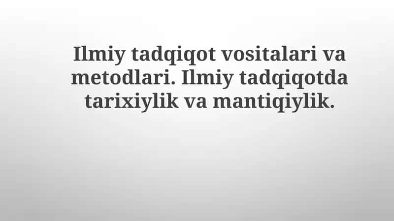 Ilmiy tadqiqot vositalari va usullari