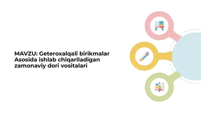 Geteroxalqali birikmalar asosida ishlab chiqariladigan zamonaviy dori vositalari