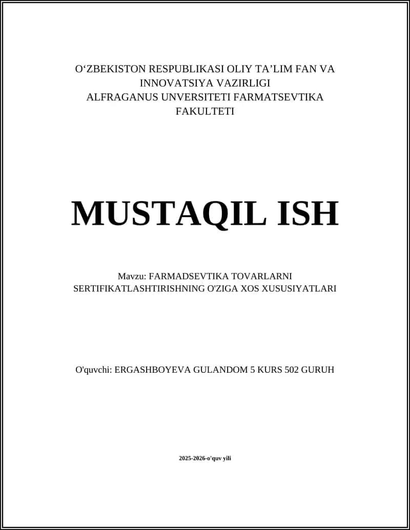 FARMATSEVTIKA TOVARLARNI SERTIFIKATLASHTIRISHNING O'ZIGA XOS XUSUSIYATLARI