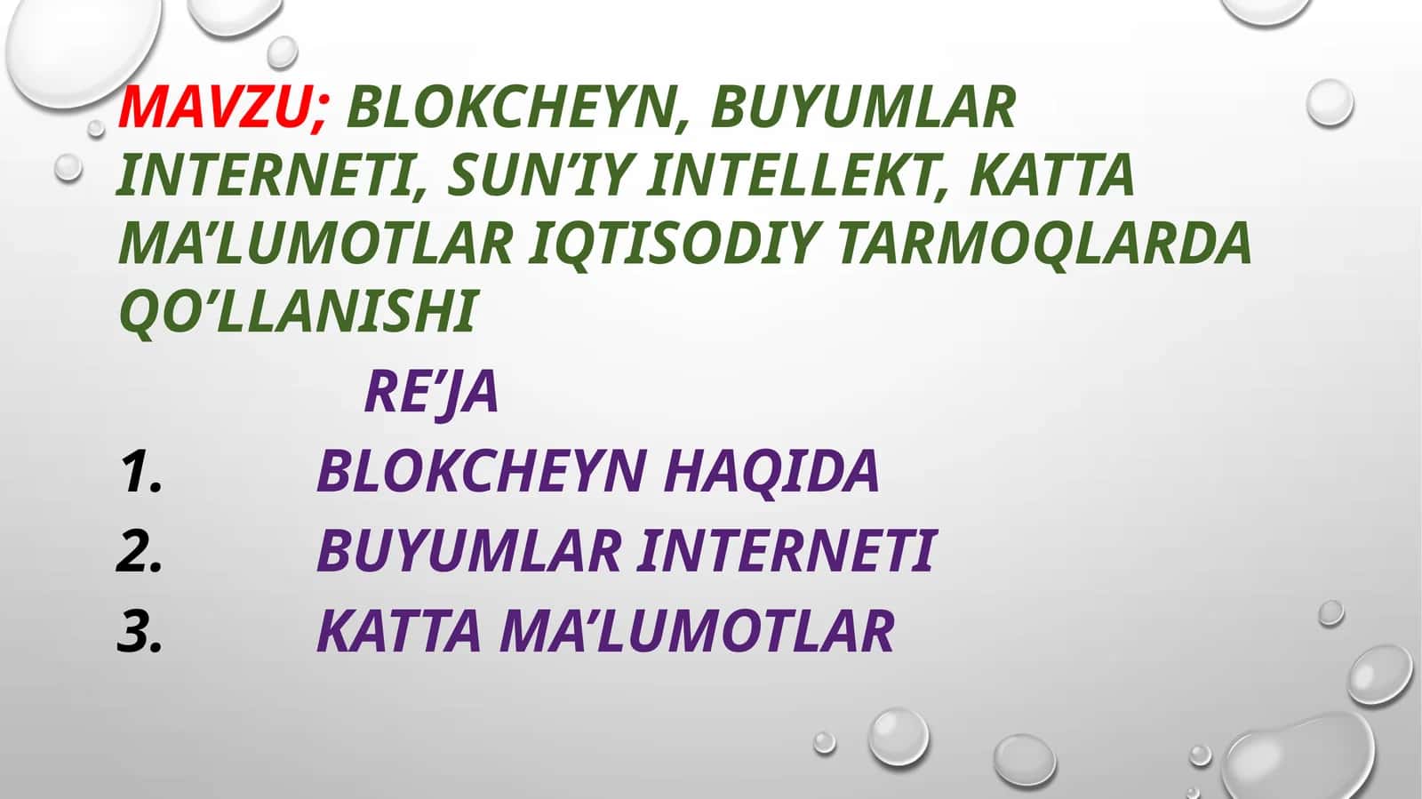 Blokcheyn, buyumlar interneti, sun’iy intellekt, katta ma’lumotlar iqtisodiy tarmoqlarda qo’llanishi
