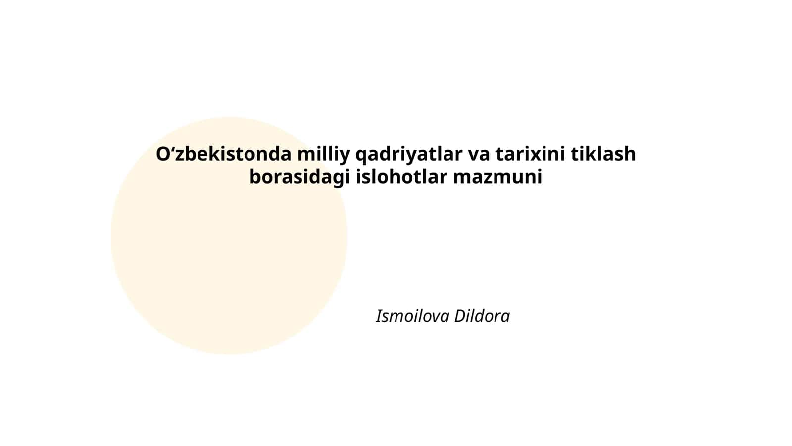 Oʻzbekistonda milliy qadriyatlar va tarixini tiklash borasidagi islohotlar mazmuni