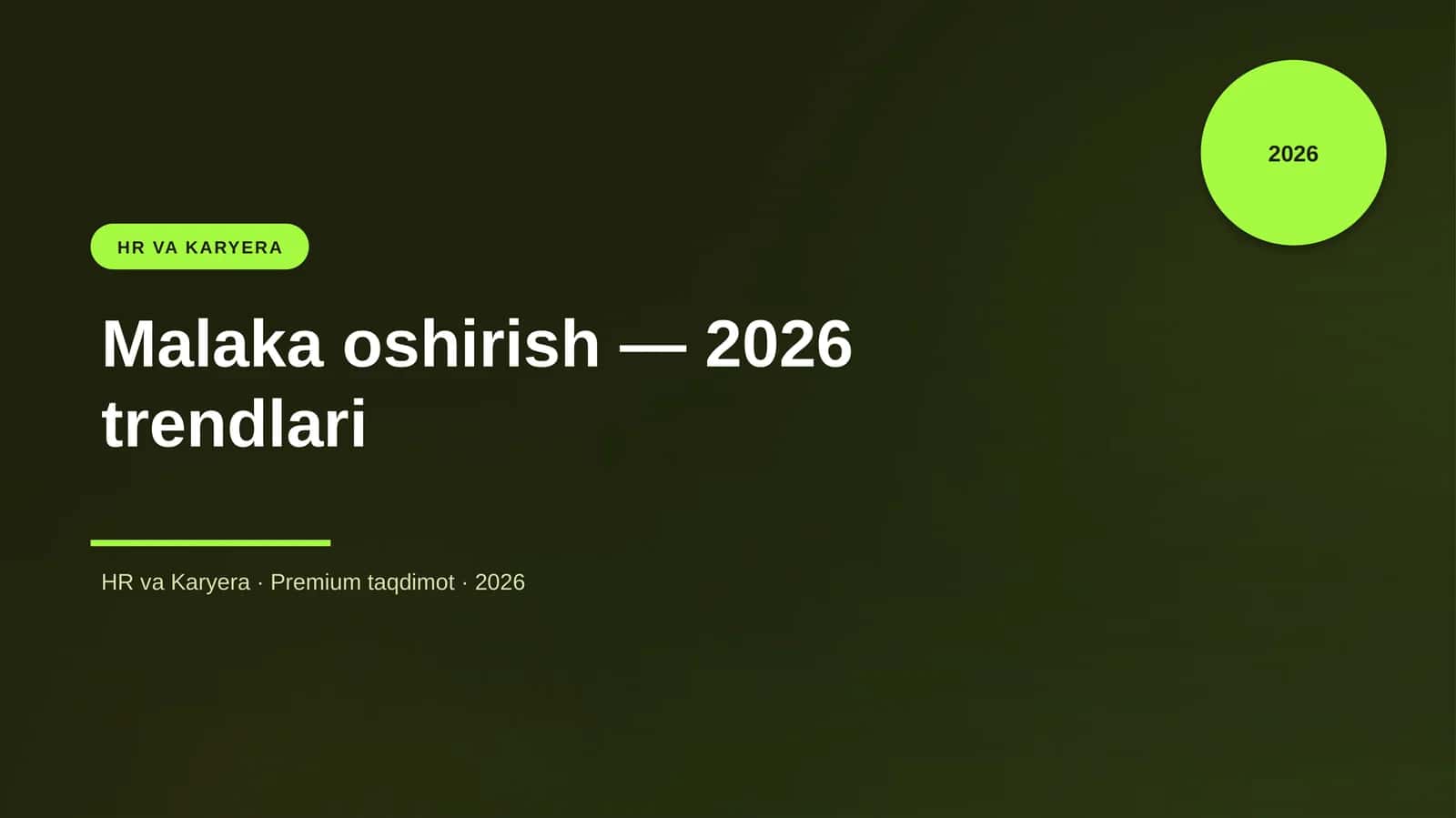Malaka oshirish — 2026 trendlari