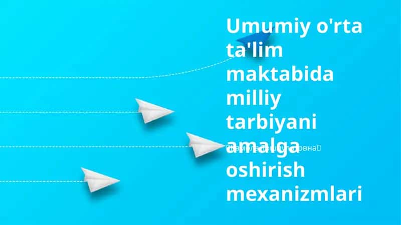Milliy tarbiyani amalga oshirish mexanizmlari