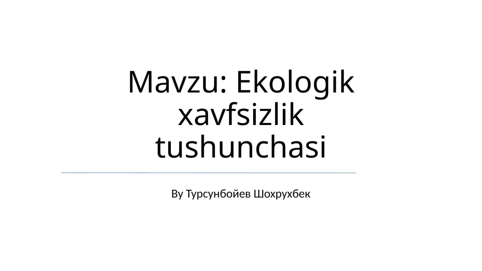 Ekologik xavfsizlik tushunchasi