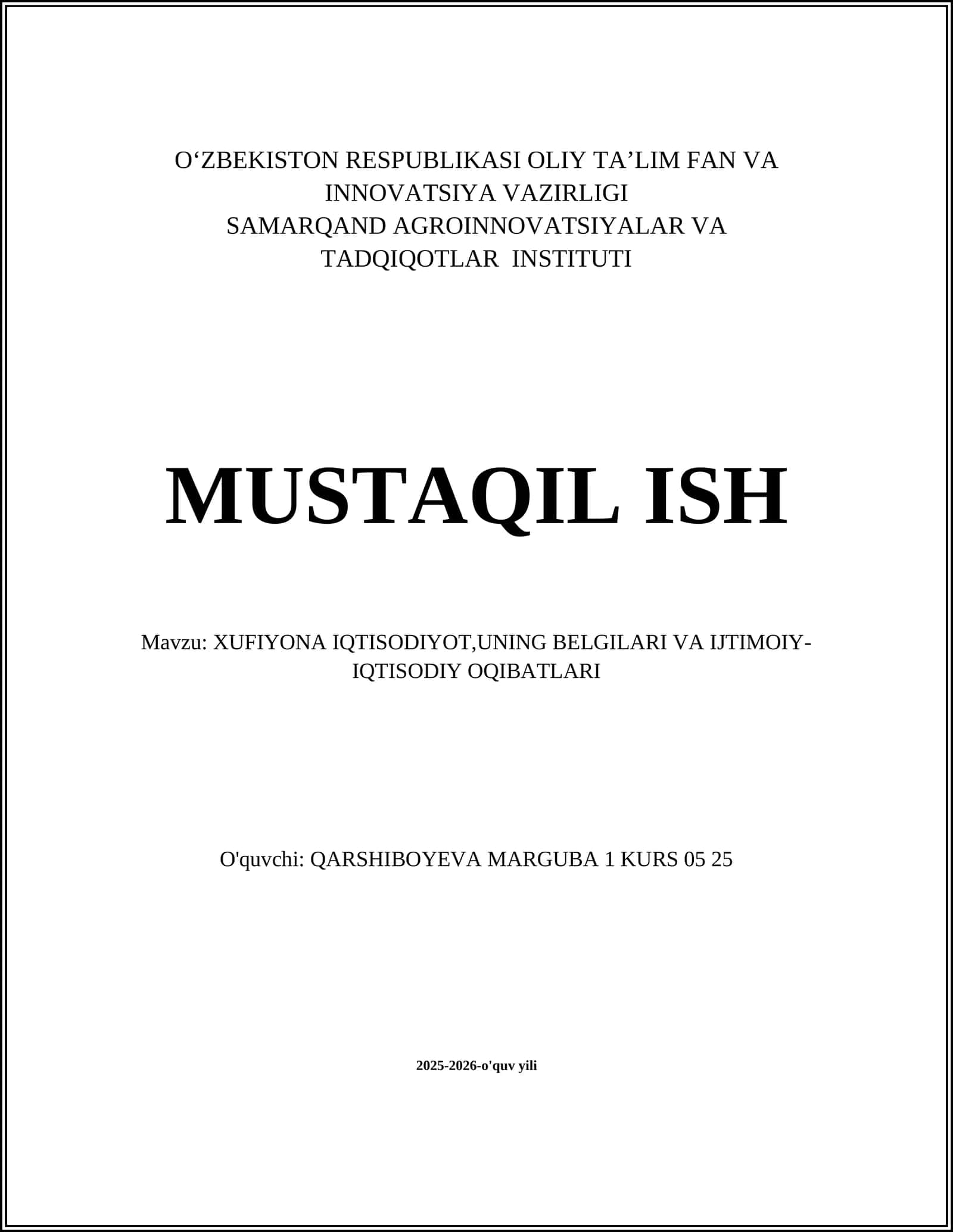 XUFIYONA IQTISODIYOT,UNING BELGILARI VA IJTIMOIY-IQTISODIY OQIBATLARI