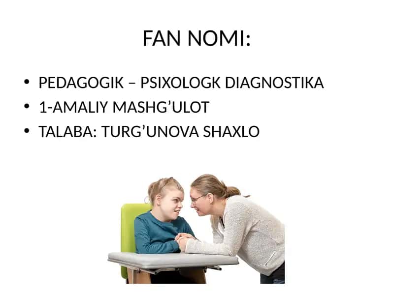 PEDAGOGIK – PSIXOLOGK DIAGNOSTIKA