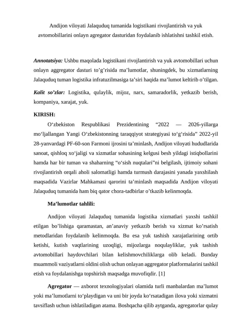 Andijon viloyati Jalaquduq tumanida logistikani rivojlantirish va yuk avtomobillarini onlayn agregator dasturidan foydalanib ishlatishni tashkil etish.