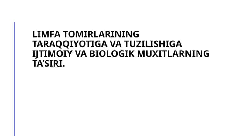 Limfatomirlarining taraqqiyoti va tuzilishi