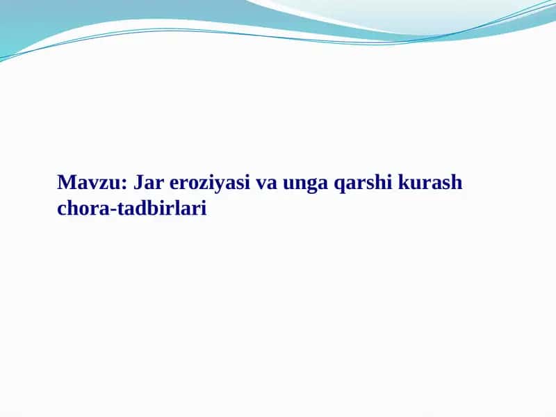 Jar eroziyasi va unga qarshi kurash chora-tadbirlari