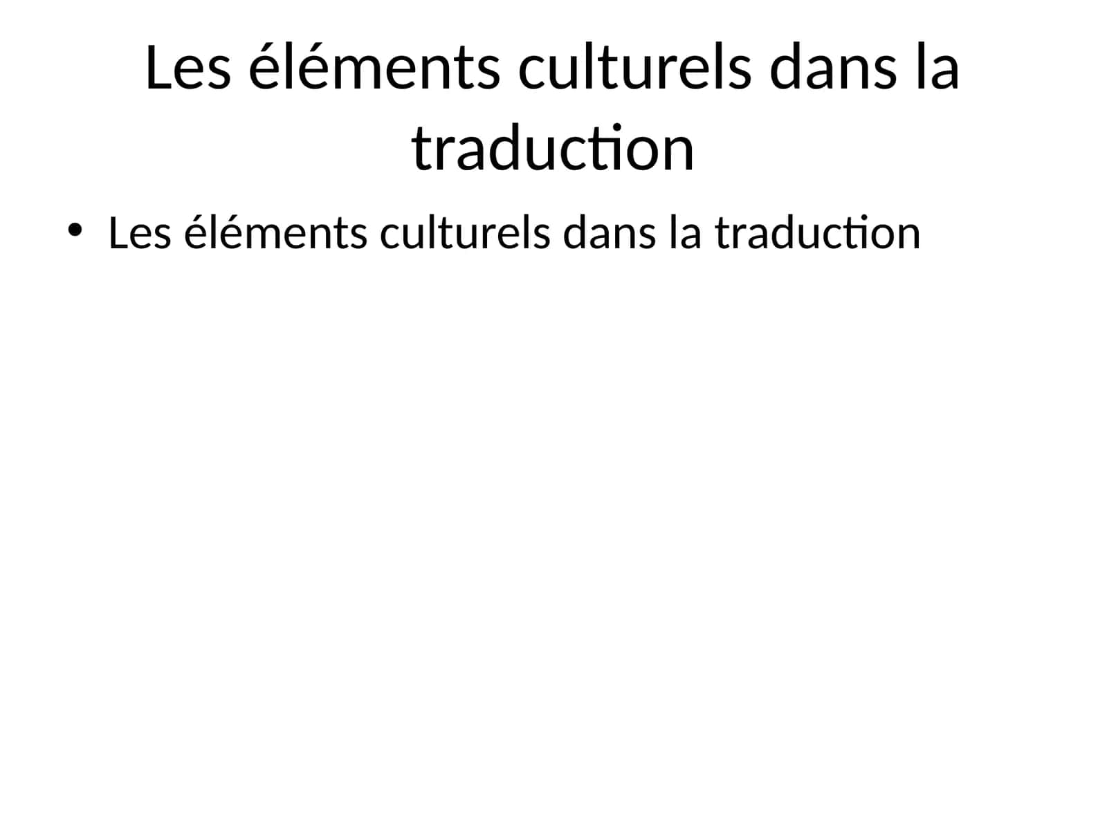 Éléments culturels dans la traduction