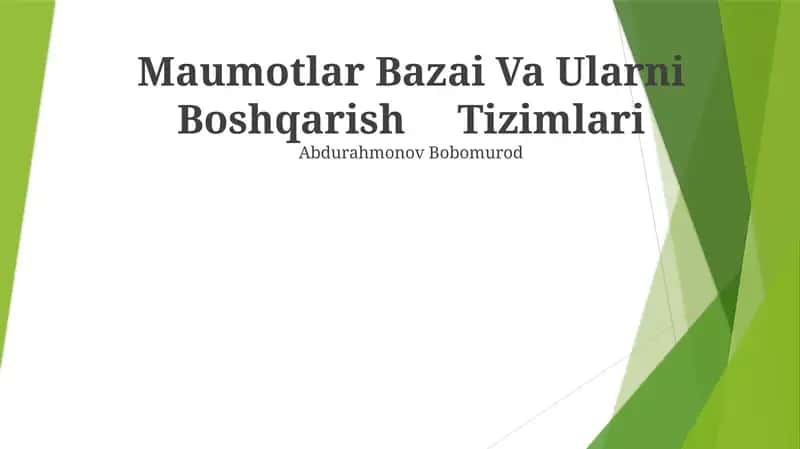 Maumotlar Bazai Va Ularni Boshqarish Tizimlari