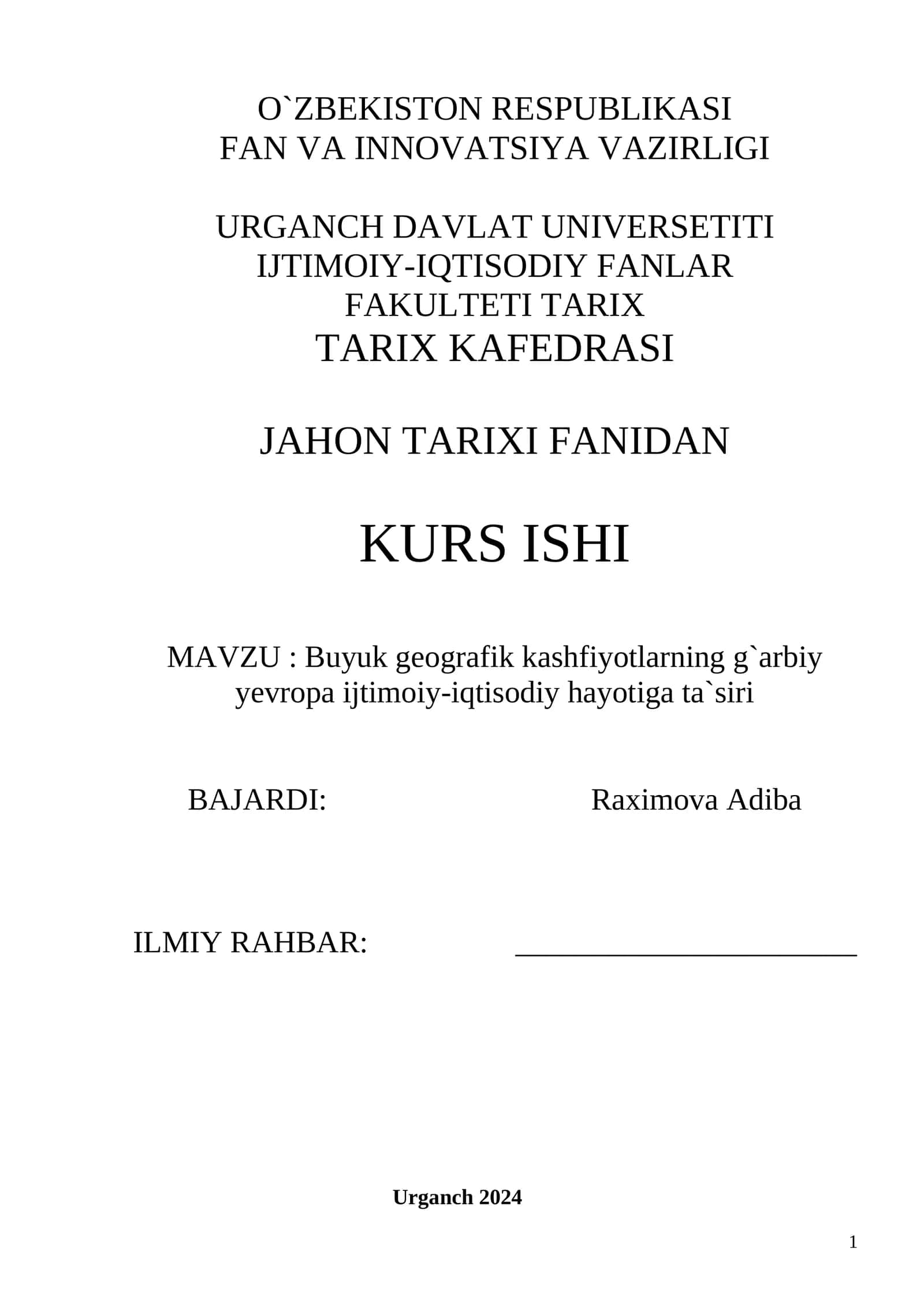 Buyuk geografik kashfiyotlarning g`arbiy yevropa ijtimoiy-iqtisodiy hayotiga ta`siri