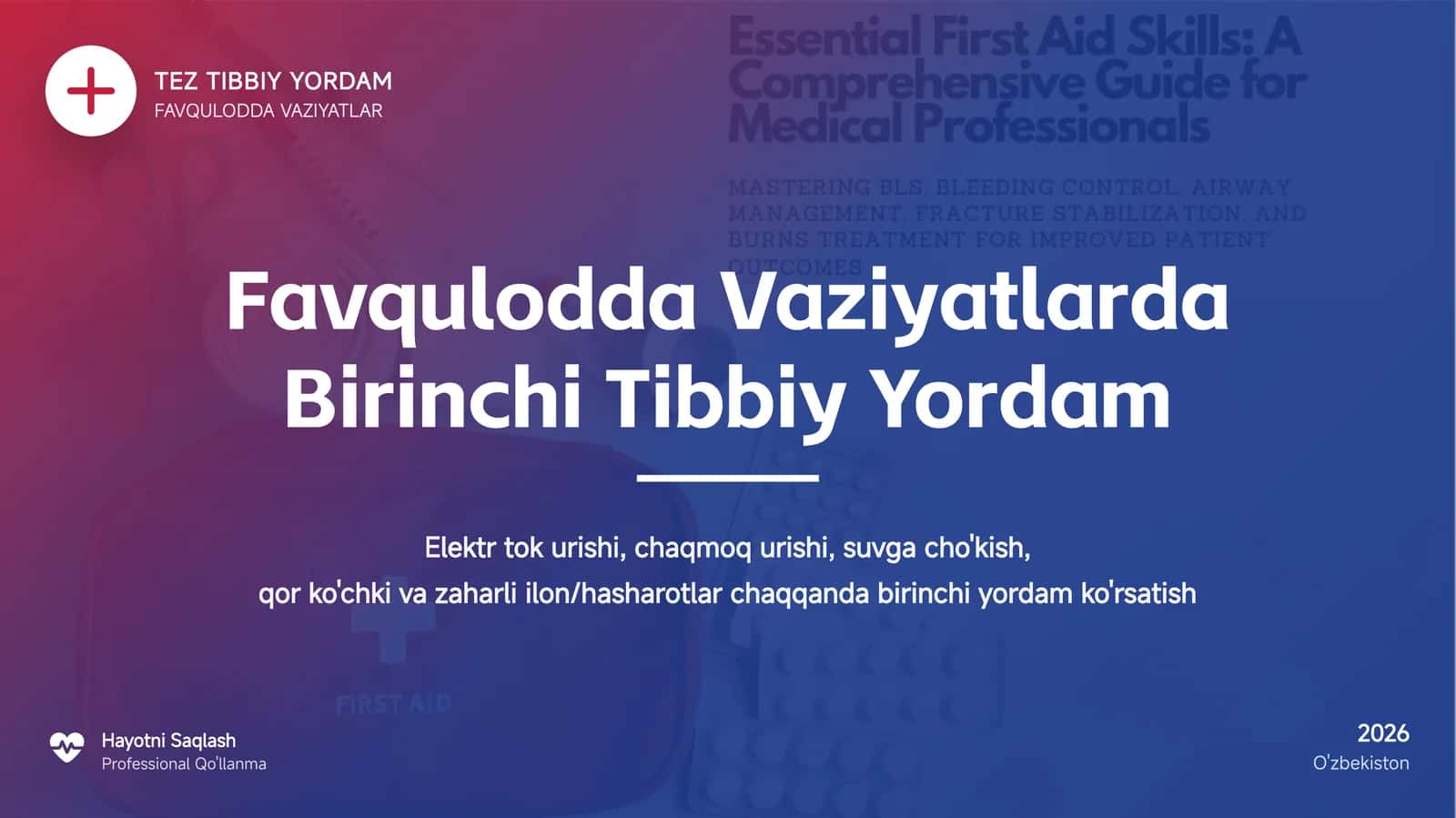 Favqulodda Vaziyatlarda Birinchi Tibbiy Yordam