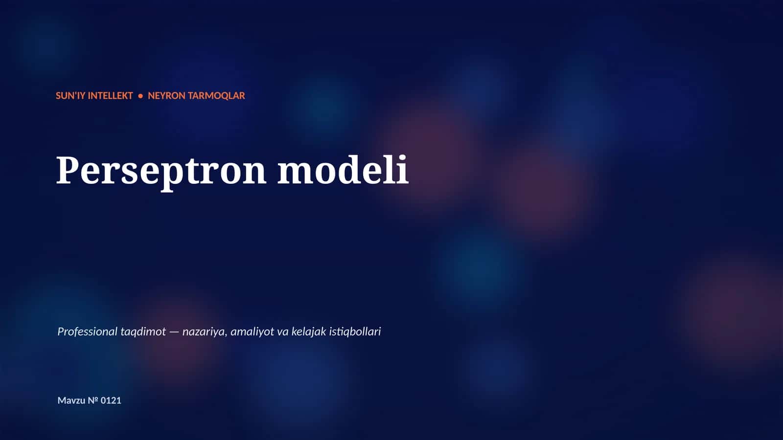 SUN'IY INTELLEKT • NEYRON TARMOQLAR