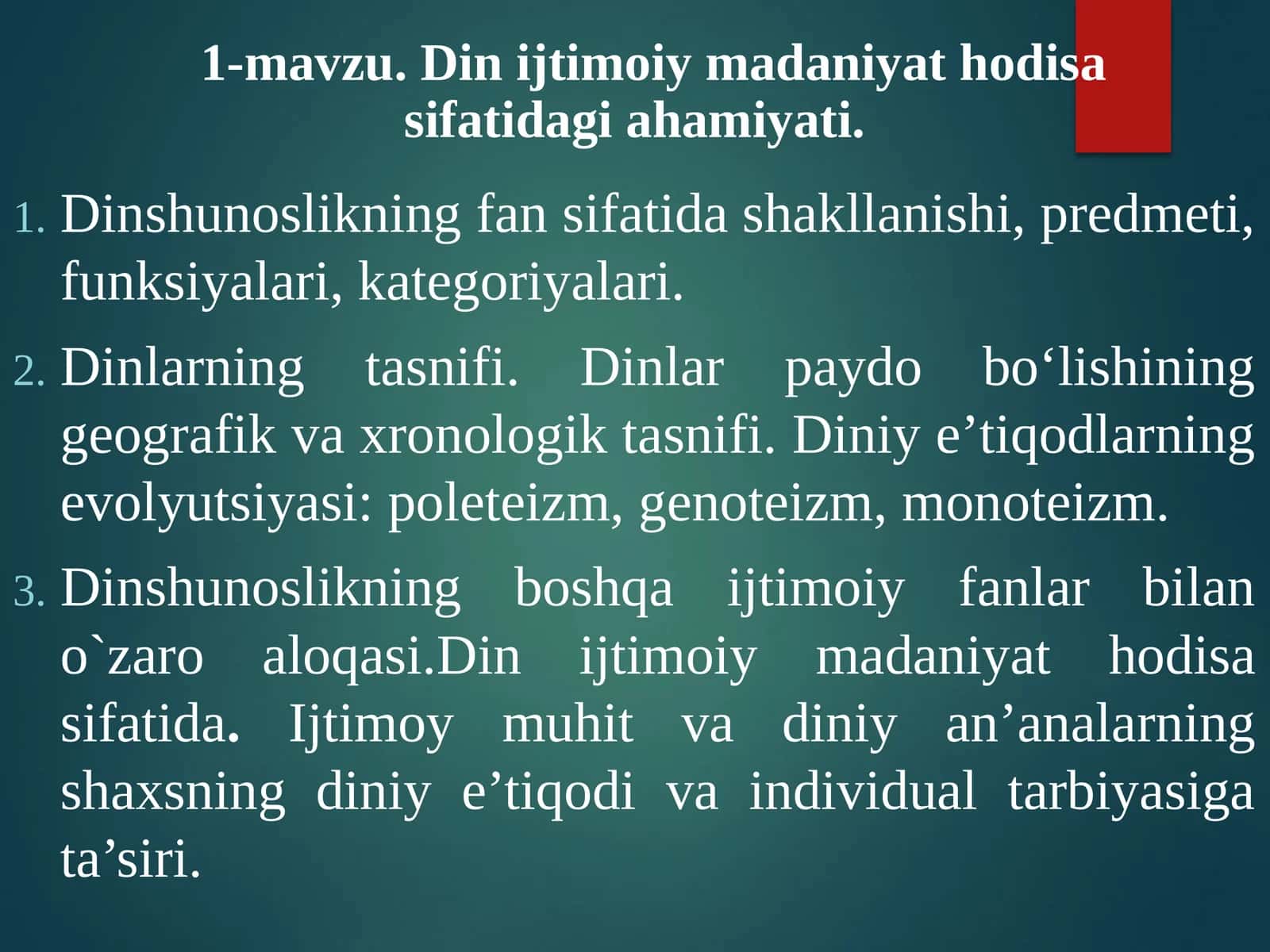 Dinijtimoiymadaniyathodisasifatidagiahamiyati