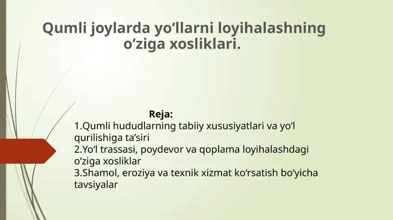 Qumli joylarda yo‘llarni loyihalashning o‘ziga xosliklari