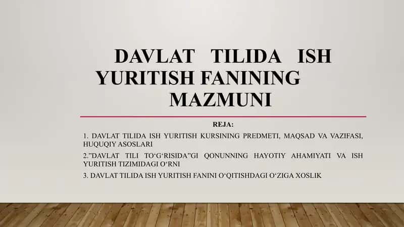 Davlat tilida ish yuritish fani mazmuni