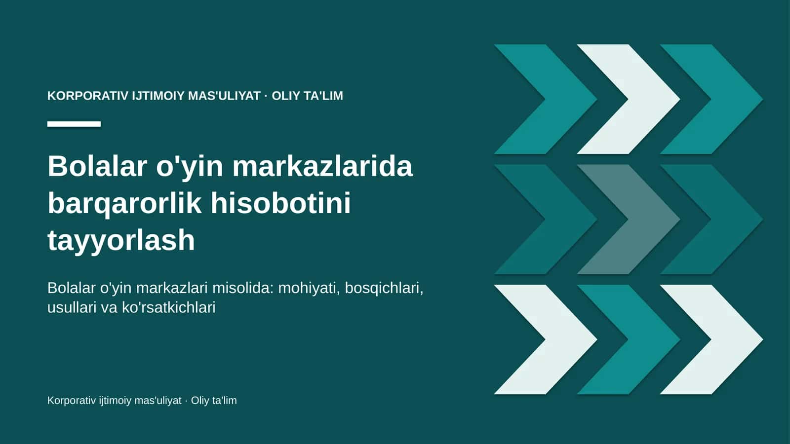 Bolalar o'yin markazlarida barqarorlik hisobotini tayyorlash