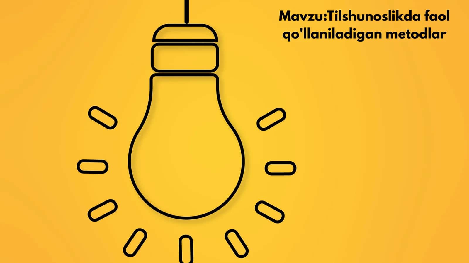 Tilshunoslikda faol qo'llaniladigan metodlar