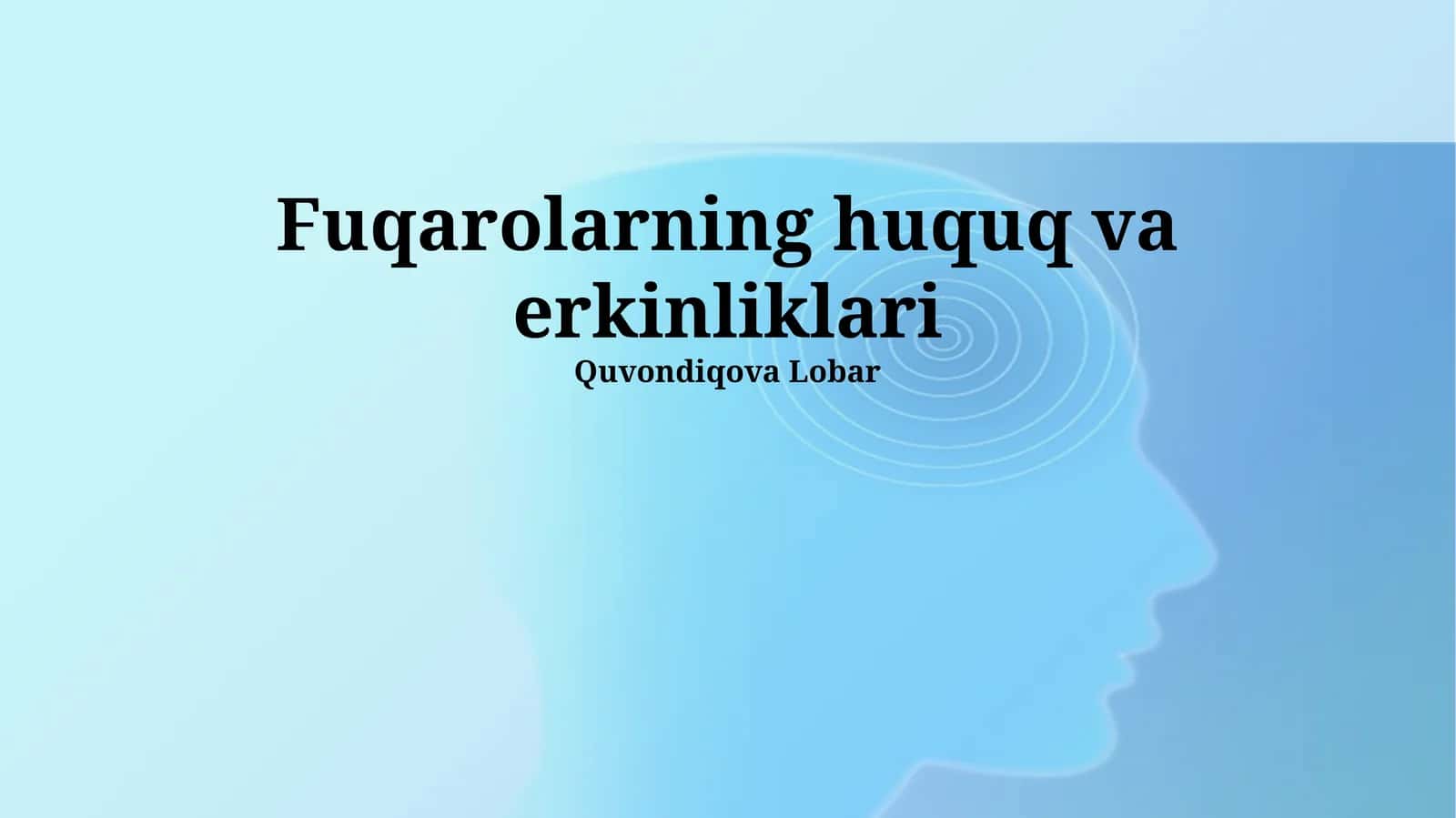 Fuqarolarning huquq va erkinliklari